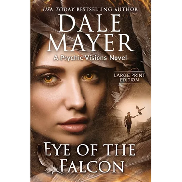 Eye of the Falcon: A Psychic Visions Novel