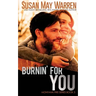 Burnin' For You