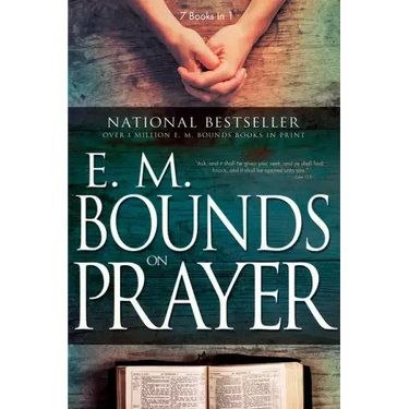 E. M. Bounds on Prayer