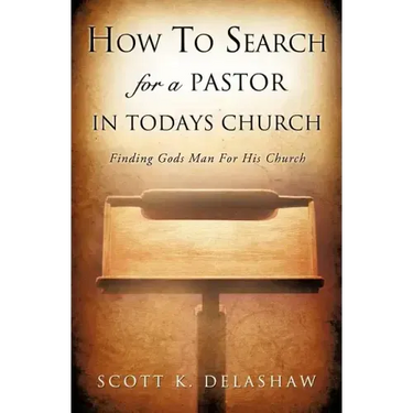 How to Search for a Pastor in Todays Church