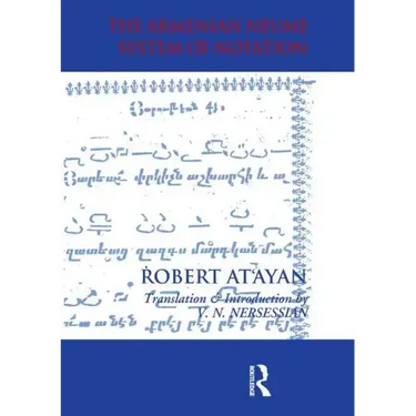 Armenian Neume System of Notation: Study and Analysis