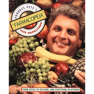 Produce Pete's "Farmacopeia"