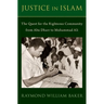 Justice in Islam: The Quest for the Righteous Community from Abu Dharr to Muhammad Ali