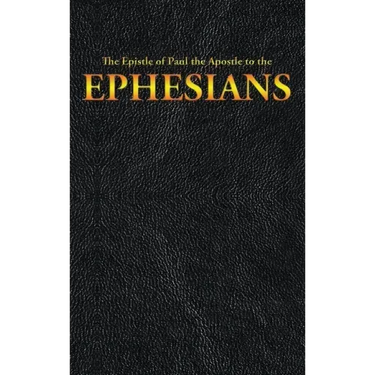 The Epistle of Paul the Apostle to the EPHESIANS