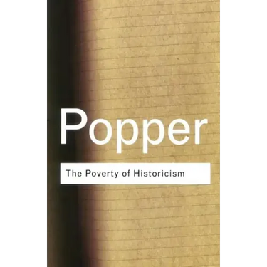 The Poverty of Historicism