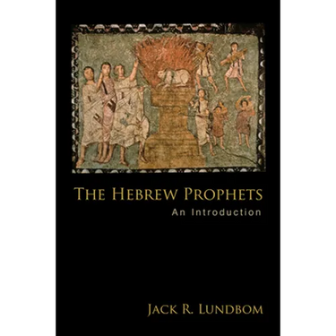 The Hebrew Prophets: An Introduction