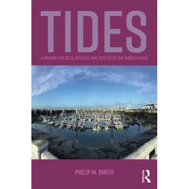 Tides: A Primer for Deck Officers and Officer of the Watch Exams