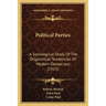 Political Parties: A Sociological Study Of The Oligarchical Tendencies Of Modern Democracy (1915)