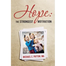 Hope: the Strongest Motivation