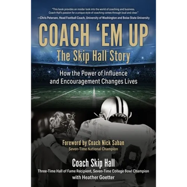 Coach 'Em Up: The Skip Hall Story