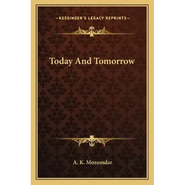 Today and Tomorrow