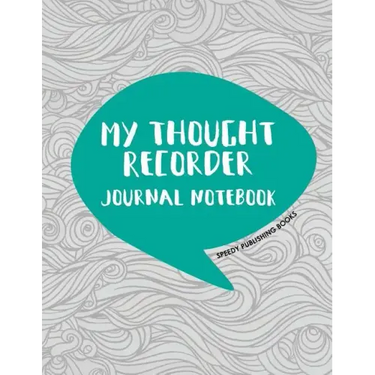 My Thought Recorder: Journal Notebook