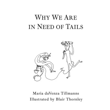 Why We Are in Need of Tails