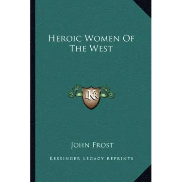 Heroic Women of the West