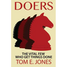 Doers: The Vital Few Who Get Things Done