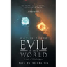 Why Is There Evil in This World: A Study of Holy Scripture