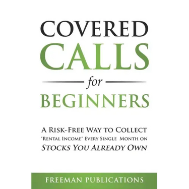 Covered Calls for Beginners: A Risk-Free Way to Collect "Rental Income" Every Single Month on Stocks You Already Own