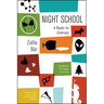 Night School: A Reader for Grownups