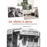 Race Relations in America: A Reference Guide with Primary Documents