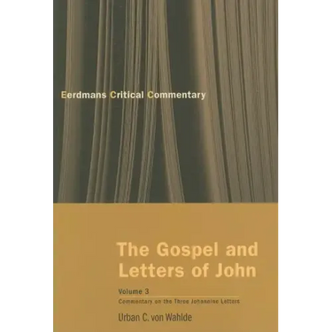 The Gospel and Letters of John, Volume 3: The Three Johannine Letters