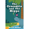 The Crocodile and The Hippo