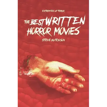 The Best Written Horror Movies