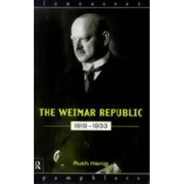 The Weimar Republic 1919-1933