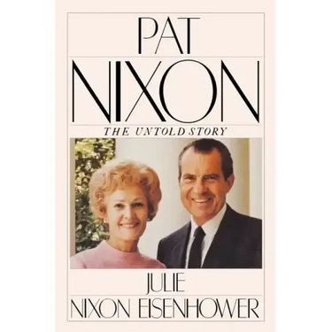Pat Nixon: The Untold Story