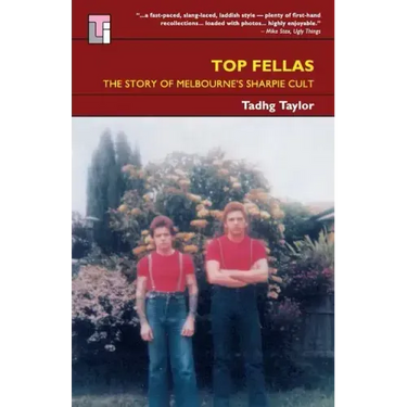 Top Fellas: The Story of Melbourne's Sharpie Cult