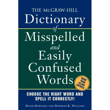 The McGraw-Hill Dictionary of Misspelled and Easily Confused Words