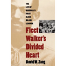 Fleet Walker's Divided Heart: The Life of Baseball's First Black Major Leaguer (Revised)