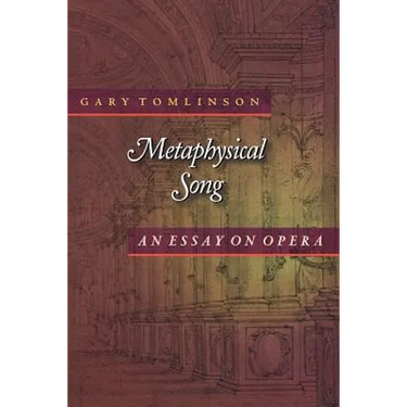 Metaphysical Song: An Essay on Opera