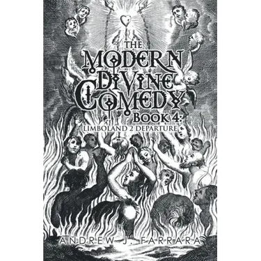 The Modern Divine Comedy Book 4: Limboland 2 Departure