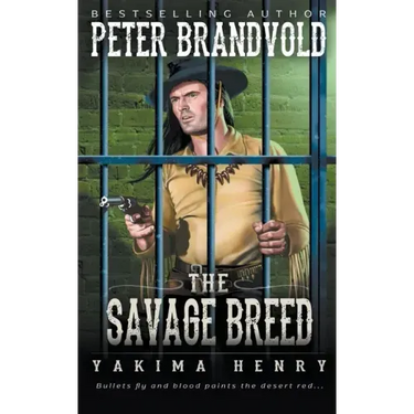 The Savage Breed: A Western Fiction Classic