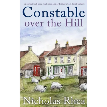 CONSTABLE OVER THE HILL a perfect feel-good read from one of Britain's best-loved authors