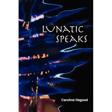 Lunatic Speaks