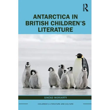 Antarctica in British Children's Literature