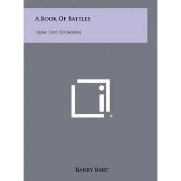 A Book of Battles: From Troy to Bataan