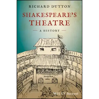 Shakespeare's Theatre: A History