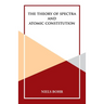 The Theory of Spectra and Atomic Constitution