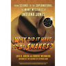 Why Did It Have to Be Snakes: From Science to the Supernatural, the Many Mysteries of Indiana Jones