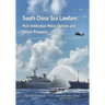 South China Sea Lawfare: Post-Arbitration Policy Options and Future Prospects