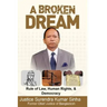 A Broken Dream: Rule of Law, Human Rights and Democracy