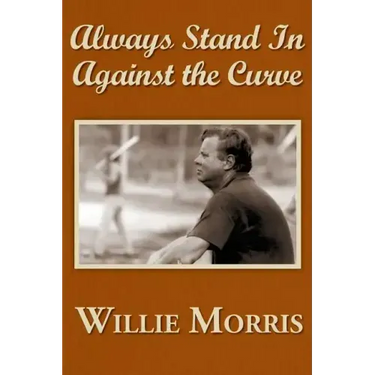 Always Stand in Against the Curve: And Other Sports Stories