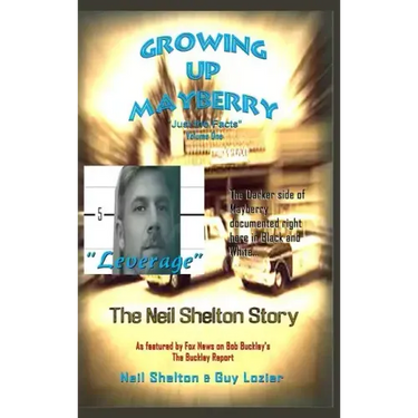 Growing Up Mayberry "Just The Facts" Volume One "Leverage"