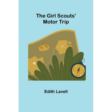 The Girl Scouts' Motor Trip