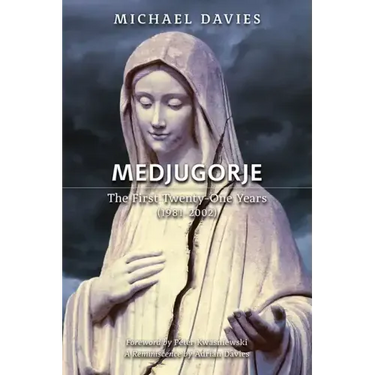 Medjugorje: The First Twenty-One Years (1981-2002): A Source-Based Contribution to the Definitive History