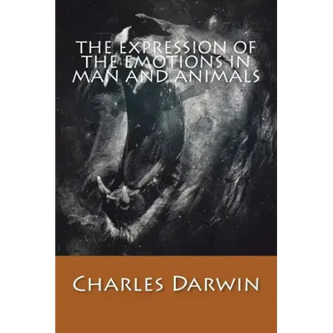 The Expression of The Emotions in Man and Animals