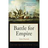 Battle for Empire: The Very First World War 1756-63