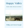 Happy Valley: Murder, Mafia, Mormons and More!
